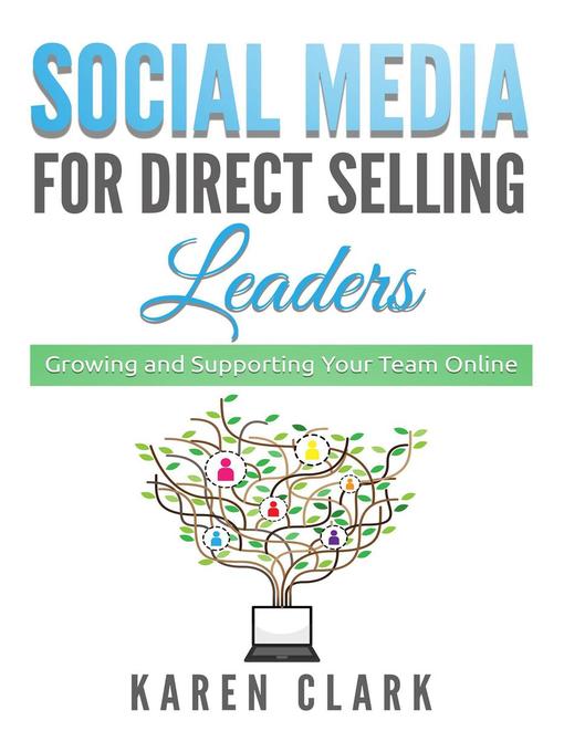 Title details for Social Media for Direct Selling Leaders by Karen Clark - Available